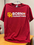 Born in Youngstown T-shirt